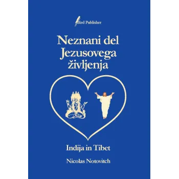 Neznani del Jezusovega življenja - Indija in Tibet (knjiga)
