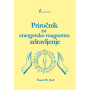 Priročnik za energetsko magnetno zdravljenje (knjiga)