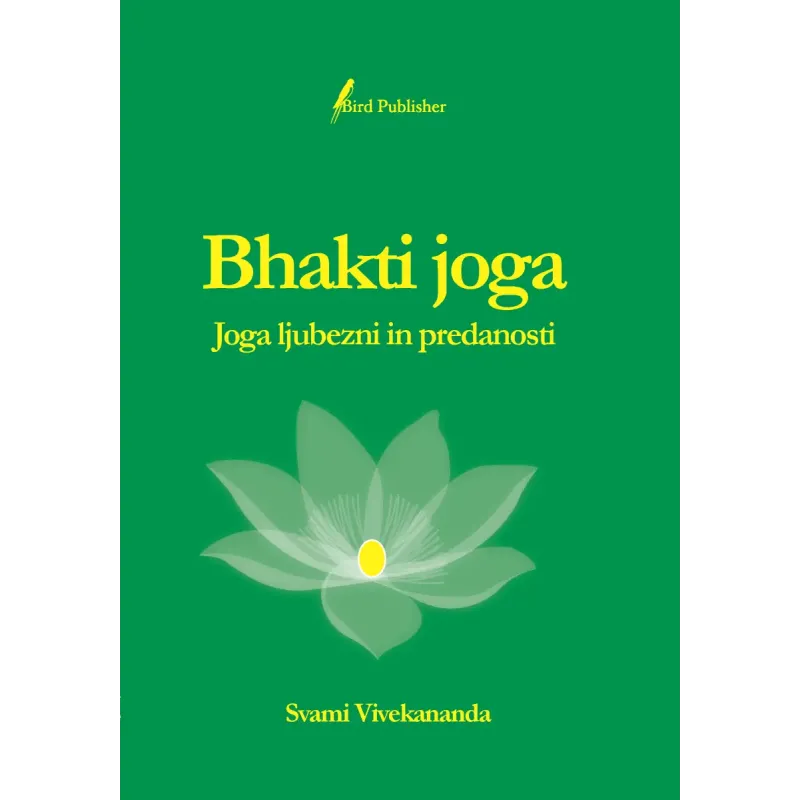 Bhakti joga - Joga ljubezni in predanosti (e-knjiga)
