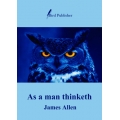 As a Man Thinketh - eBook As a Man Thinketh - eBook