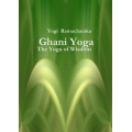 A Series Of Lessons In Ghani Yoga (The Yoga of Wisdom) - eBook A Series Of Lessons In Ghani Yoga (The Yoga of Wisdom) - eBook