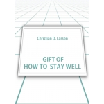 Gift of How To Stay Well - eBook