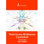 Maitrâyana-Brâhmana-Upanishad - eBook