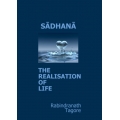 Sadhana - The Realisation of Life - eBook Sadhana - The Realisation of Life - eBook