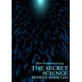 The secret science behind miracles - eBook The secret science behind miracles - eBook